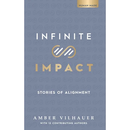 Infinite Impact: Stories of Alignment