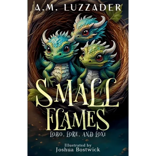 Small Flames: Lobo, Lore, and Loxi