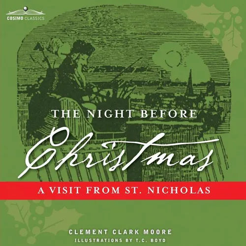 The Night Before Christmas: A Visit from St. Nicholas