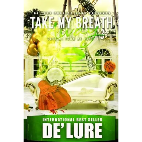 Take My Breath Away 3: Save Me From My Past