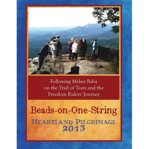 Beads-On-One-String Heartland Pilgrimage 2013