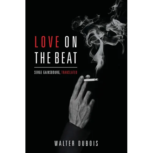 Love on the Beat: Serge Gainsbourg, Translated