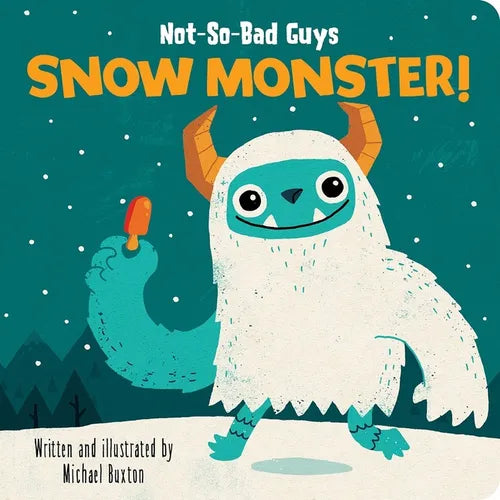 Not-So-Bad Guys Snow Monster!
