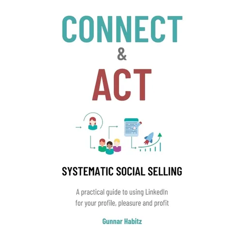 Connect & Act - Systematic Social Selling