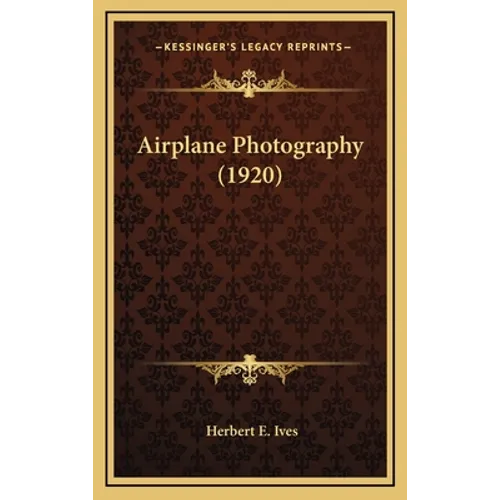 Airplane Photography (1920)
