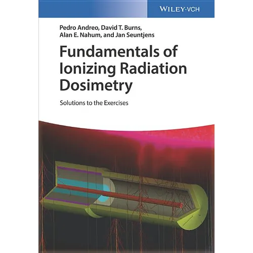 Fundamentals of Ionizing Radiation Dosimetry