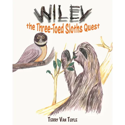 Wiley the Three-Toed Sloths Quest