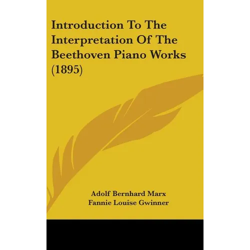 Introduction to the Interpretation of the Beethoven Piano Works (1895)
