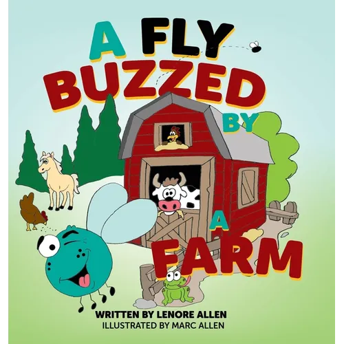 A Fly Buzzed by a Farm