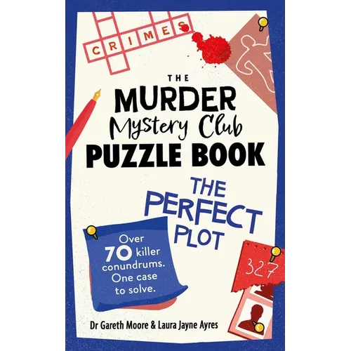 The Murder Mystery Club Puzzle Book: The Perfect Plot