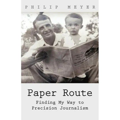 Paper Route: Finding My Way to Precision Journalism