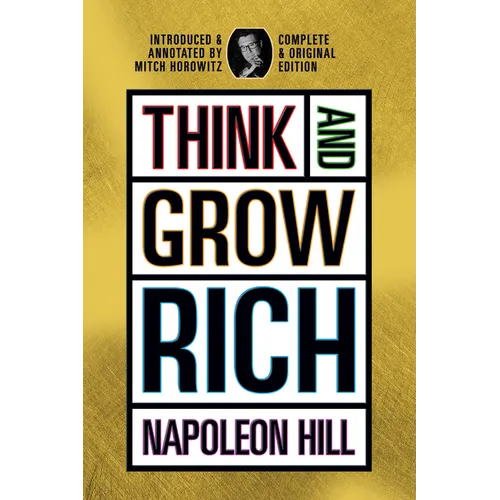 Think and Grow Rich: Complete and Original Signature Edition