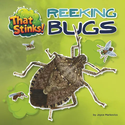 Reeking Bugs