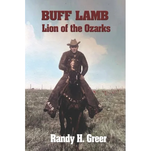 Buff Lamb: Lion of the Ozarks