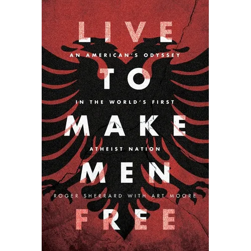 Live to Make Men Free