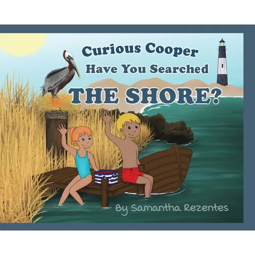 Curious Cooper Have You Searched the Shore?