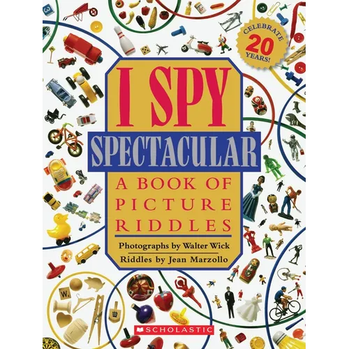 I Spy Spectacular: A Book of Picture Riddles