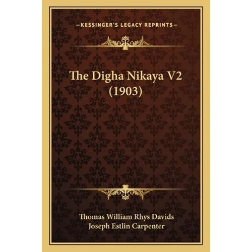 The Digha Nikaya V2 (1903)