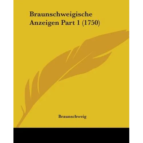 Braunschweigische Anzeigen Part 1 (1750)