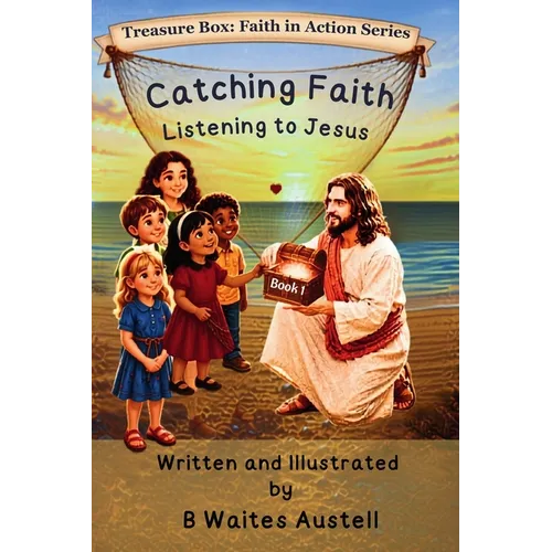 Catching Faith: Listening to Jesus