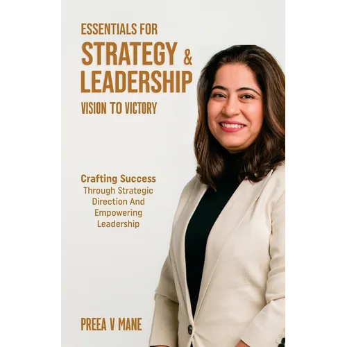 Essentials for Strategy & Leadership: Vision to Victory
