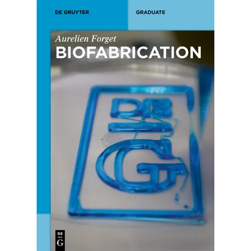 Biofabrication