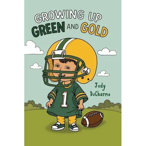Growing Up Green and Gold