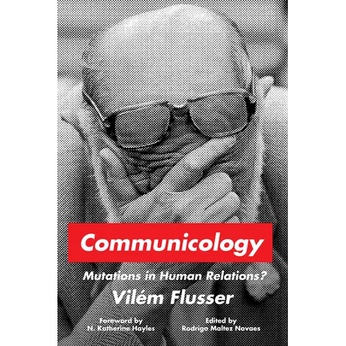 Communicology: Mutations in Human Relations?