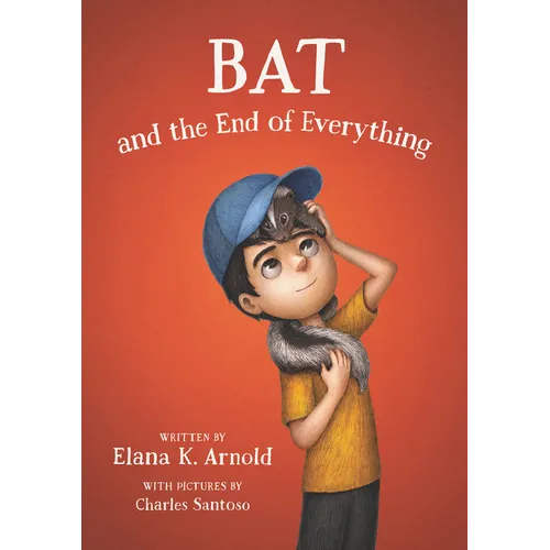 Bat and the End of Everything