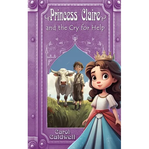 Princess Claire and the Cry for Help