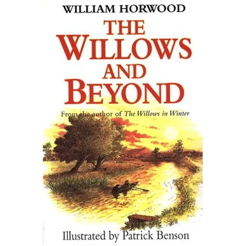 The Willows and Beyond