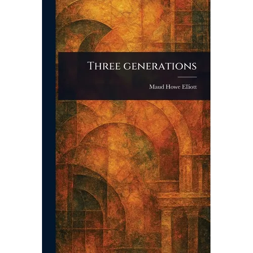 Three Generations