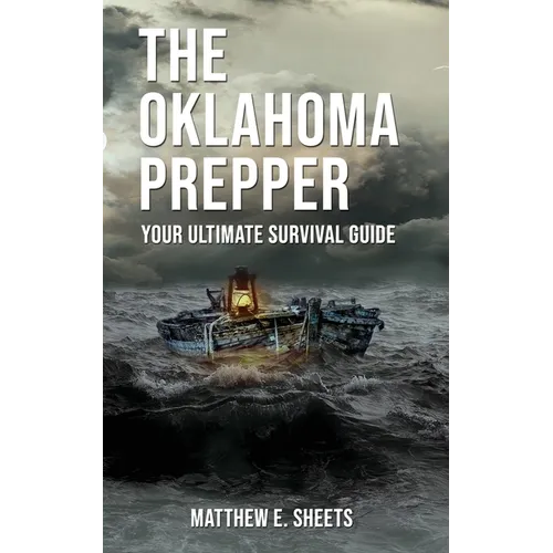 THE OKLAHOMA PREPPER - Your Ultimate Survival Guide