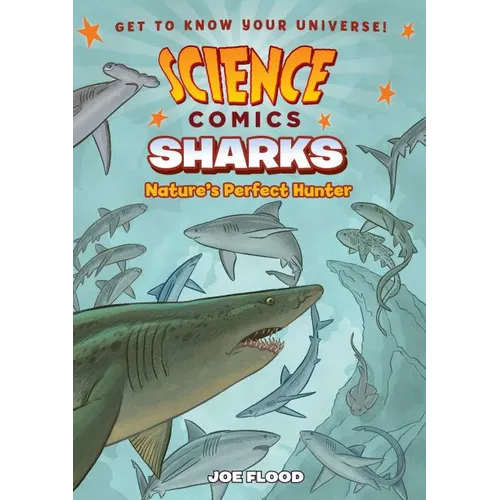Science Comics: Sharks: Nature's Perfect Hunter