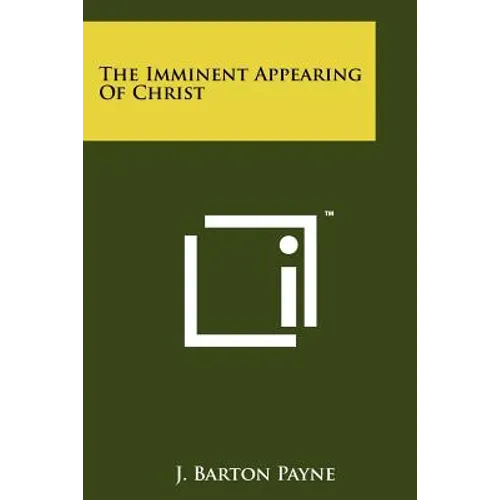 The Imminent Appearing Of Christ