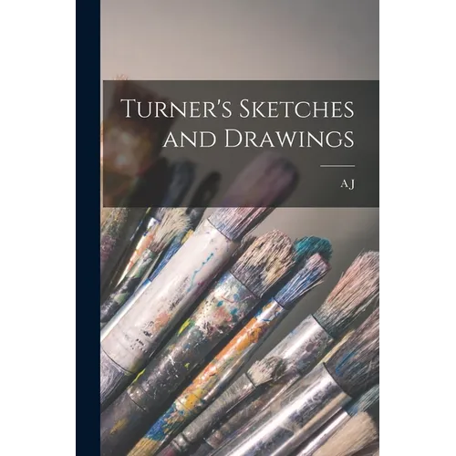 Turner's Sketches and Drawings