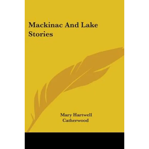 Mackinac And Lake Stories