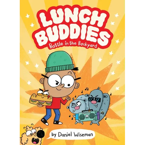 Lunch Buddies: Battle in the Backyard: A Graphic Novel