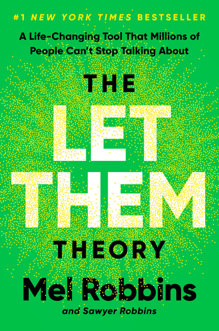 The Let Them Theory: A Life-Changing Tool That Millions of People Can't Stop Talking about