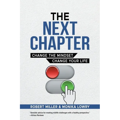 The Next Chapter: Change The Mindset - Change Your Life