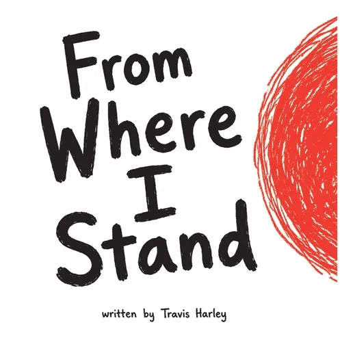 From Where I Stand