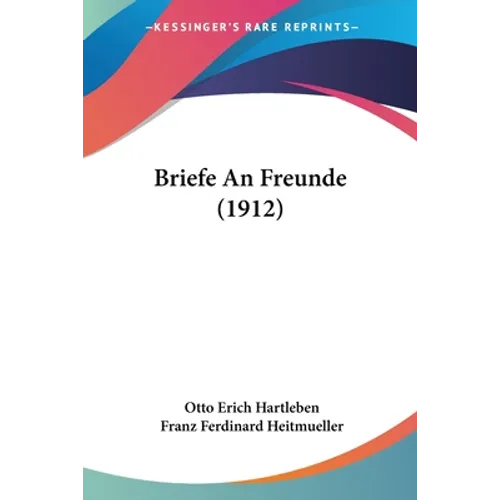 Briefe An Freunde (1912)