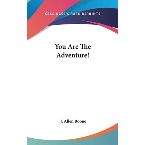 You Are The Adventure!