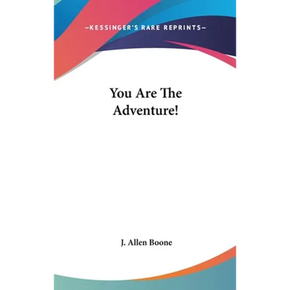 You Are The Adventure! - Hardcover