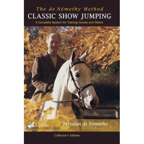 Classic Show Jumping: The de Nemethy Method