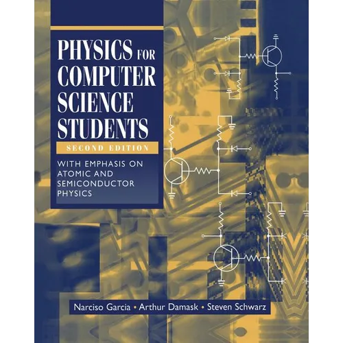 Physics for Computer Science Students: With Emphasis on Atomic and Semiconductor Physics