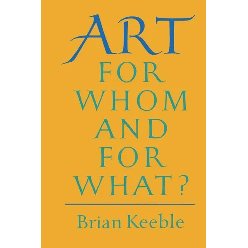Art: For Whom and for What?