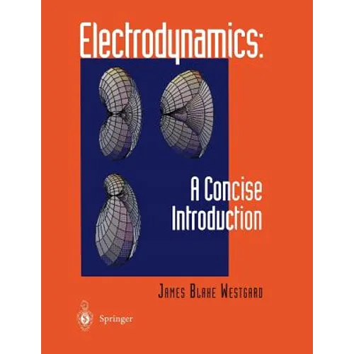 Electrodynamics: A Concise Introduction