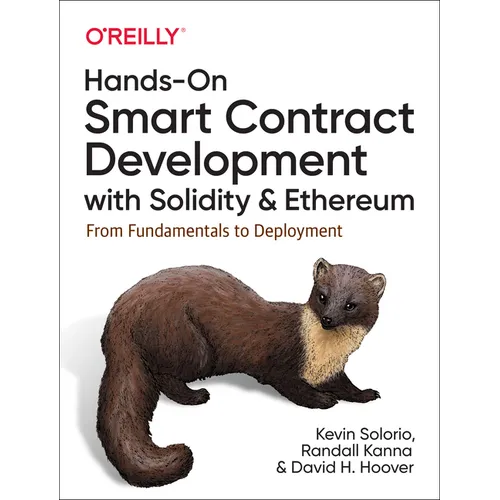 Hands-On Smart Contract Development with Solidity and Ethereum: From Fundamentals to Deployment