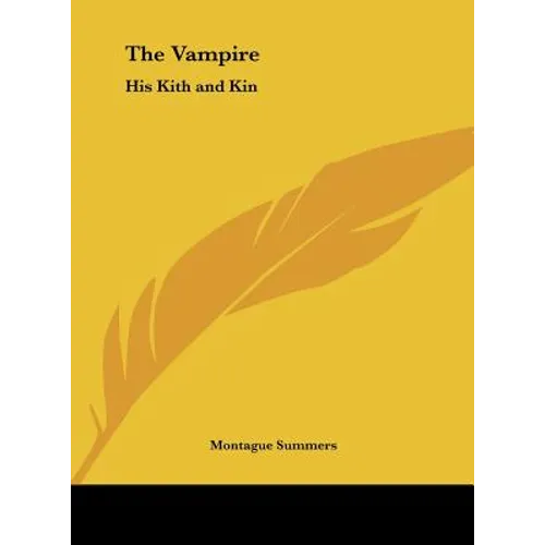 The Vampire: His Kith and Kin